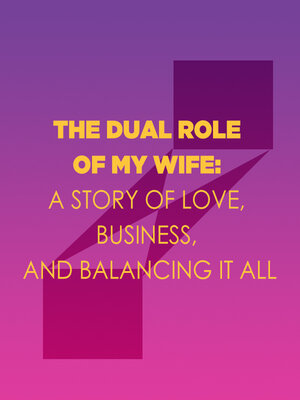 cover image of THE DUAL ROLE OF MY WIFE